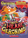 Cover image for Have a Heart, Geronimo